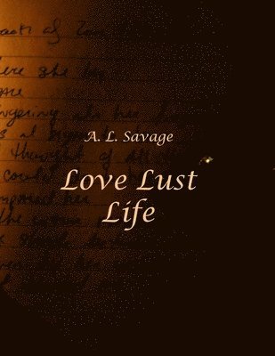 Love Lust Life 1