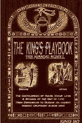 bokomslag King's Playbook...the Missing Scroll!