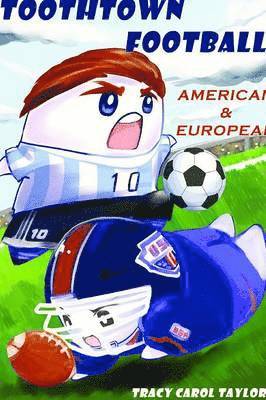 Toothtown Football: American & European 1