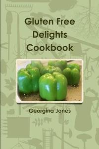 bokomslag Gluten Free Delights Cookbook
