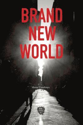 Anna Coudenys - Brand New World, Häftad