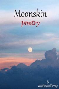 bokomslag Moonskin: Poetry