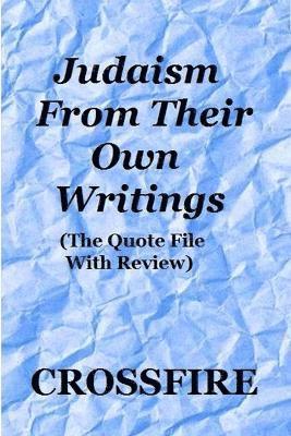 Judaism From Their Own Writings 1