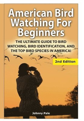 bokomslag American Bird Watching for Beginners