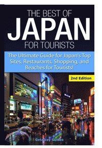 bokomslag The Best of Japan for Tourists