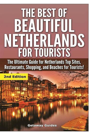 bokomslag The Best of Beautiful Netherlands for Tourists