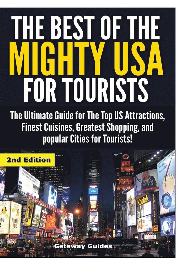 The Best of the Mighty USA for Tourists 1