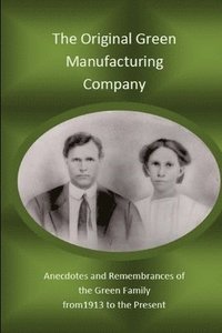 bokomslag Original Green Manufacturing Company