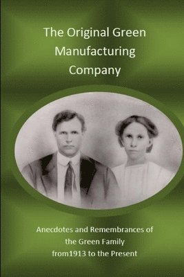 Original Green Manufacturing Company 1