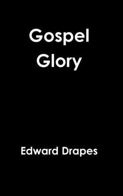 Edward Drapes - Gospel Glory, Inbunden