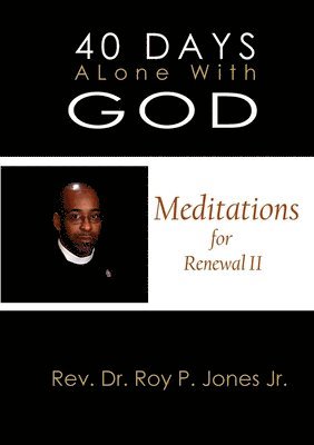 bokomslag 40 Days Alone with God Meditations for Renewal II