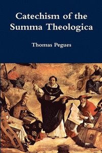 bokomslag Catechism of the Summa Theologica