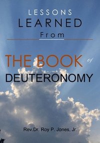 bokomslag Lessons Learned from the Book of Deuteronomy