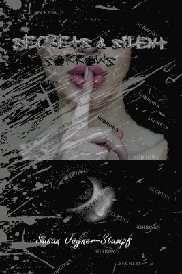 Secrets & Silent Sorrows