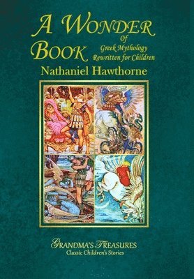 A WONDER BOOK OF GREEK MYTHOLOGY 1