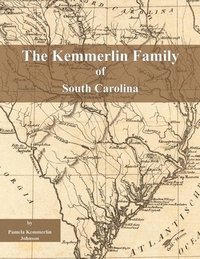 bokomslag Kemmerlin Family of South Carolina