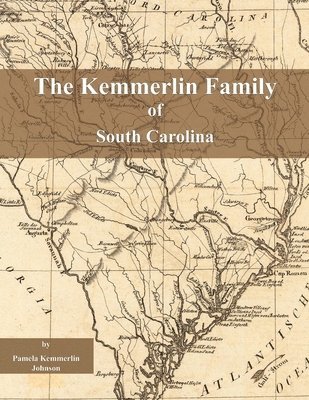 bokomslag Kemmerlin Family of South Carolina