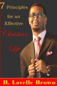 bokomslag 7 Principles for an Effective Christian Life