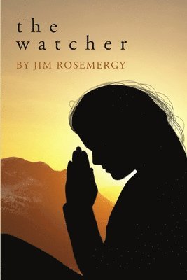 Jim Rosemergy - Watcher, Häftad