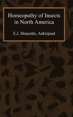 bokomslag Homeopathy of Insects in North America