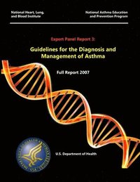 bokomslag Expert Panel Report 3: Guidelines for the Diagnosis and Management of Asthma - Full Report 2007