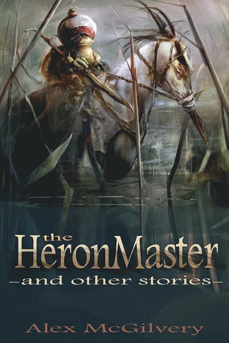 The Heronmaster and Other Stories 1