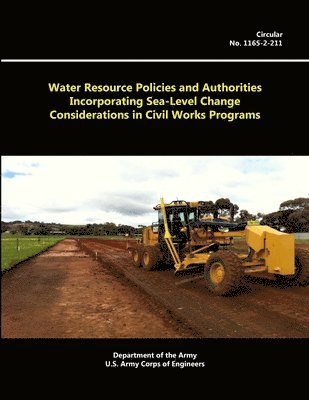 Water Resource Policies and Authorities Incorporating Sea-Level Change Considerations in Civil Works Programs 1