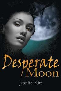 bokomslag Desperate Moon