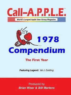 Bill Martens, Brian Wiser - Call-A.P.P.L.E. Magazine - 1978 Compendium, Häftad