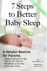 bokomslag 7 Steps to Better Baby Sleep: A Helpful Booklet for Parents