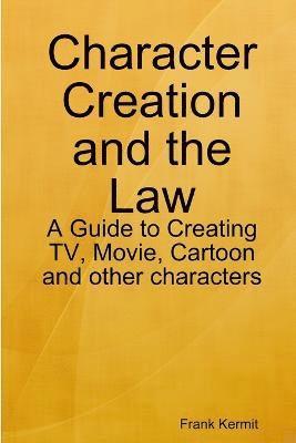 Character Creation and the Law 1