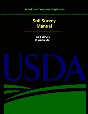 U.S. Department of Agriculture - Soil Survey Manual, Häftad