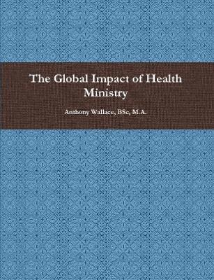 bokomslag Global Impact of Health Ministry
