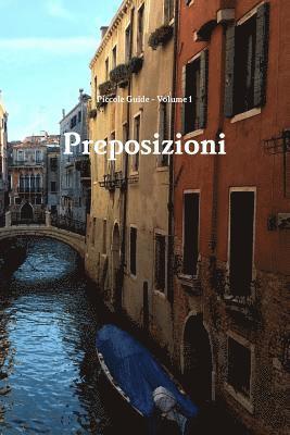 Piccole Guide: Preposizioni (Prepositions) 1
