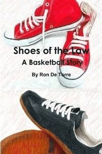 bokomslag Shoes of the Law A Basketball Story
