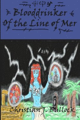 Blooddrinker: of the Line of Mer 1