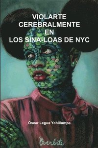 bokomslag Violarte Cerebralmente En Los Sina-Loas De NYC