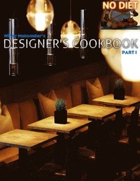bokomslag Nihar Mazumdar's No Diet Designer's Cookbook
