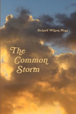 Richard Wilson Moss - Common Storm, Häftad