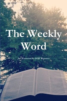 Entrusted by God, Entrusted By God - Weekly Word, Häftad