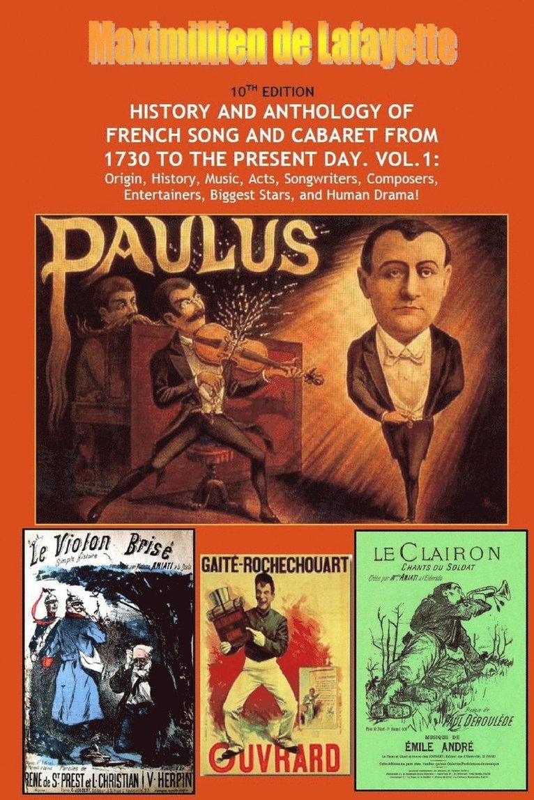 Maximillien De Lafayette - 10th Edition. History and Anthology of French Song and Cabaret from 1730 to the Present Day. Vol. I, Häftad