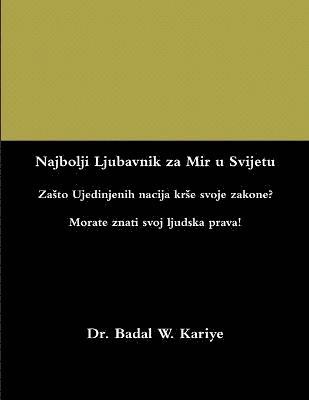 Najbolji Ljubavnik za Mir u Svijetu 1