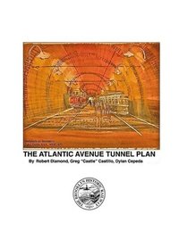 bokomslag The World's Oldest Subway The Atlantic Avenue Tunnel Museum Plan