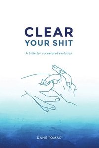 bokomslag Clear Your Shit (paperback)