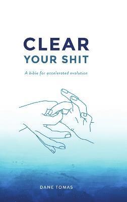 bokomslag Clear Your Shit (hardcover)