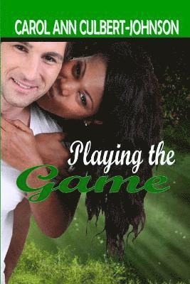 Carol Ann Culbert Johnson - Playing the Game, Häftad