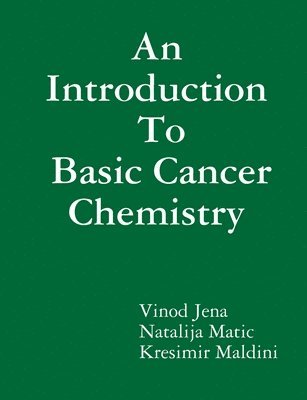 Introduction To Basic Cancer Chemistry