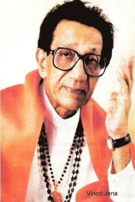 bokomslag Balasaheb Thackeray: the Legend Tiger of Maharashtra