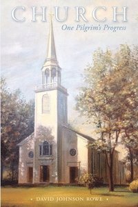 bokomslag Church: One Pilgrim's Progress
