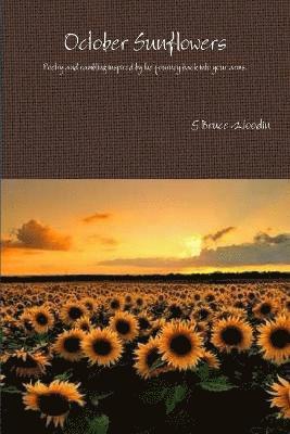 G Bruce Woodin, G. Bruce Woodin - October Sunflowers, Häftad